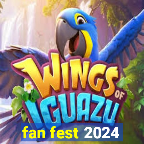 fan fest 2024